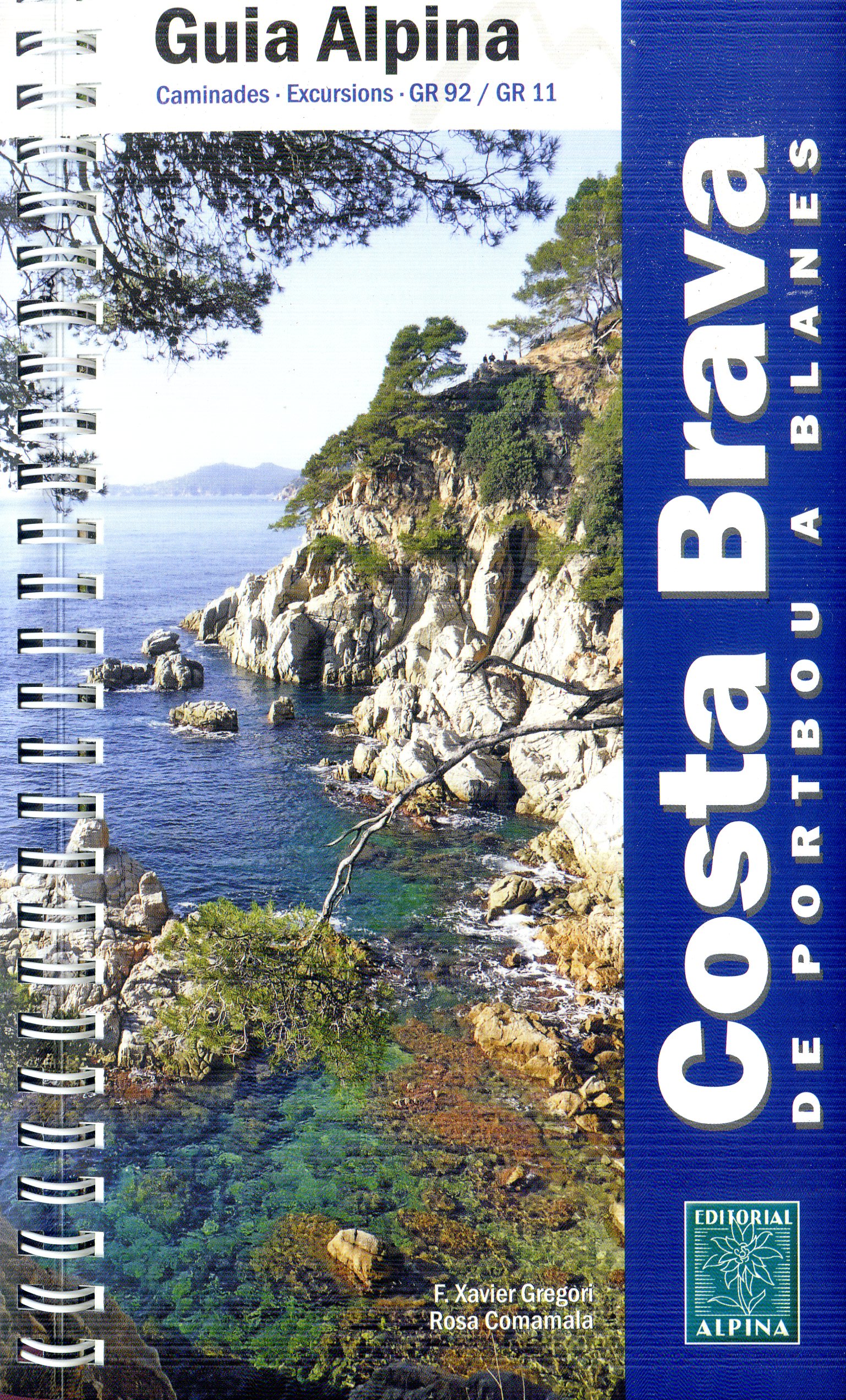 Costa Brava de Portbou a Blanes : Caminades · Excursions · GR 92 / GR 11 - Portada